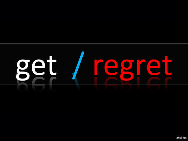 get or regret