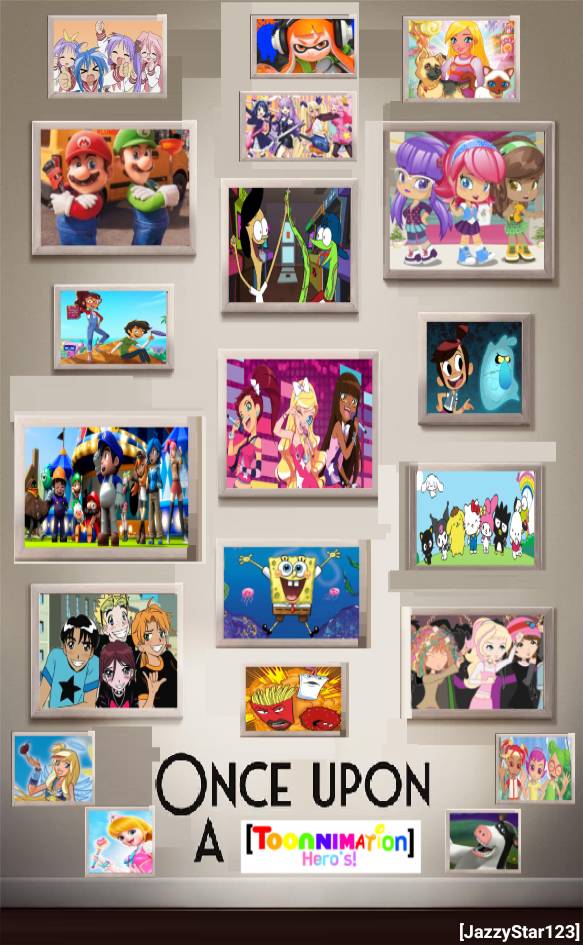 Once Upon A Toonimation Heros by Jazzystar123 on DeviantArt