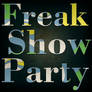 Freak Show Party