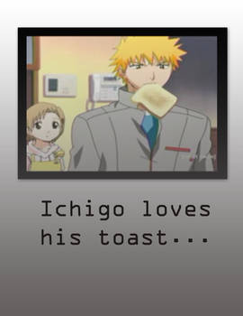 Ichigo + Toast