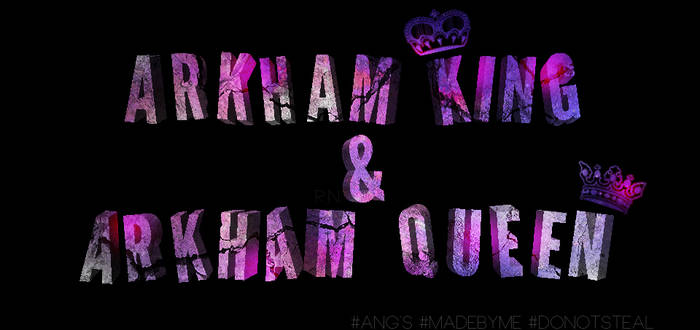 Arkham King and Arkham Queen