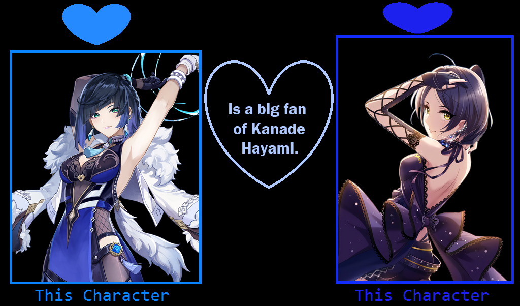 Yelan is a big fan of Kanade Hayami