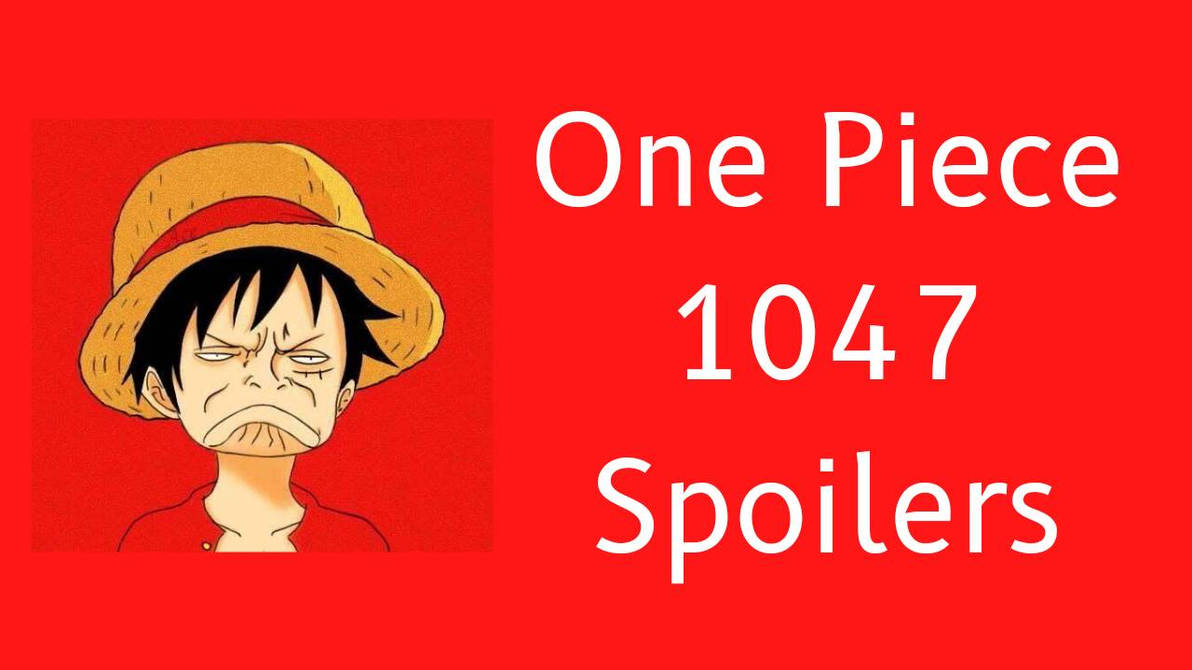 one piece chapter 1047 spoilers by alzed87 on DeviantArt