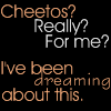 Cheetos?