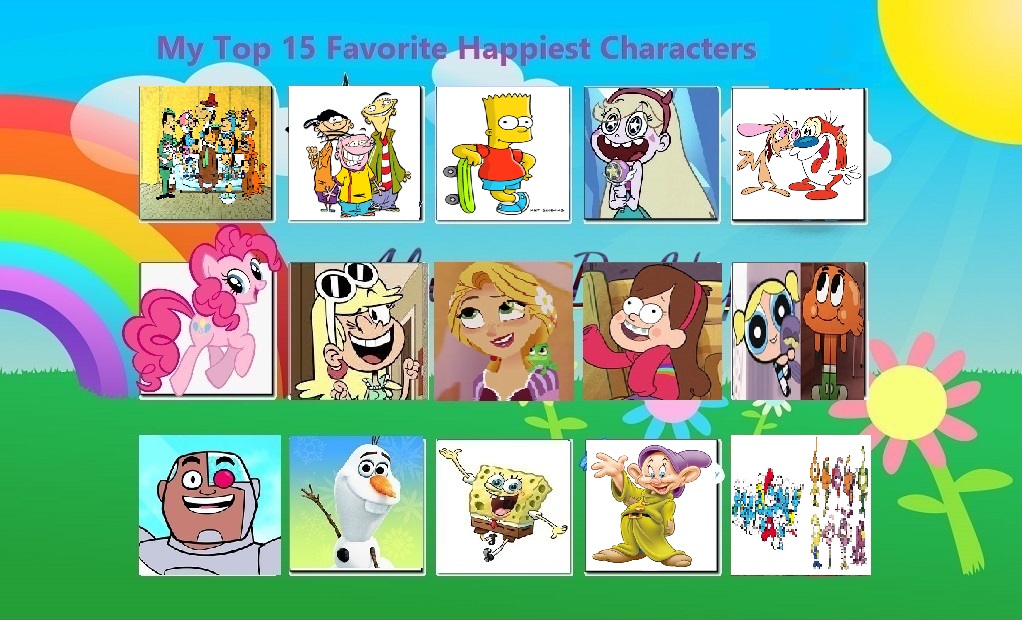 My Top 15 Favorite Happiest Characters by Bart-Toons on DeviantArt My Top 15 Favorite Happiest Characters by Bart-Toons on DeviantArt