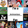 I'm the Animaniacs Fan