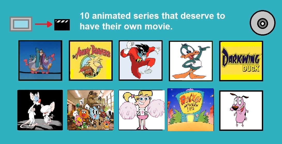 Top 10 Animated Series That Deserve Their Movie by Bart-Toons on DeviantArt