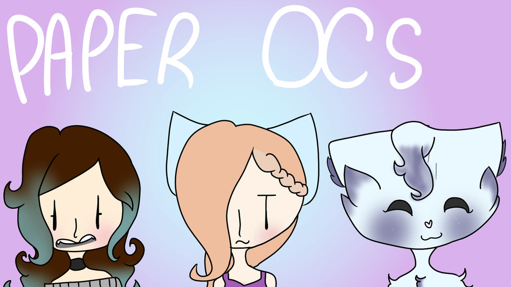 Paper ocs by DancingDucklingYT on DeviantArt