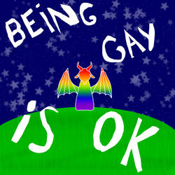 BEiNG GAy iS OK