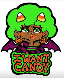 I want candy