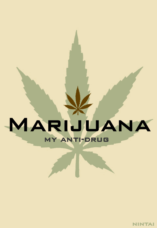 Marijuana: My Anti-Drug