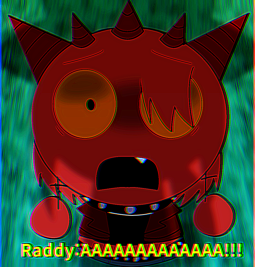 Sad Raddy Deviantart Screaming Raddy by LHGYHE on DeviantArt