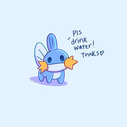 Mudkip Is Telling You To Drink Water