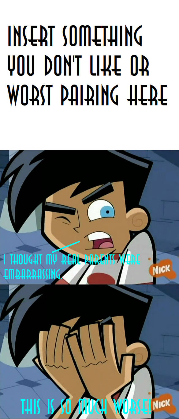 Danny Can't Stand What by pharrel3009 on DeviantArt