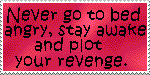 Never Go to Bed Angry Stamp by andy-pants