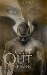 Cast Out Of Heaven Wattpad cover