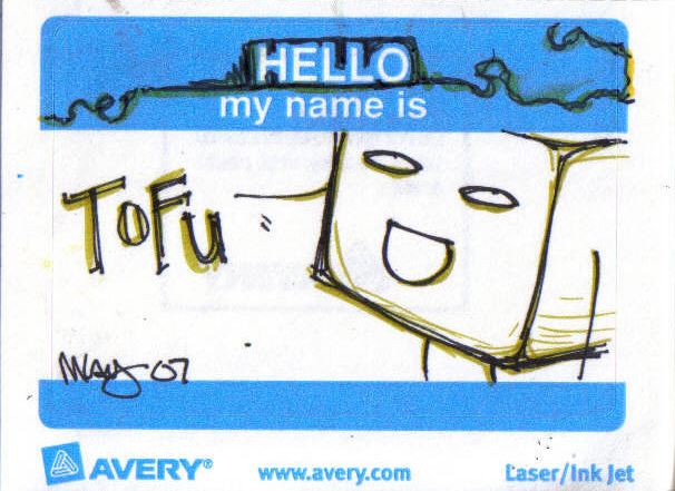 Hello My Name Is: Tofu