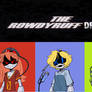 The Rowdyruff Drones