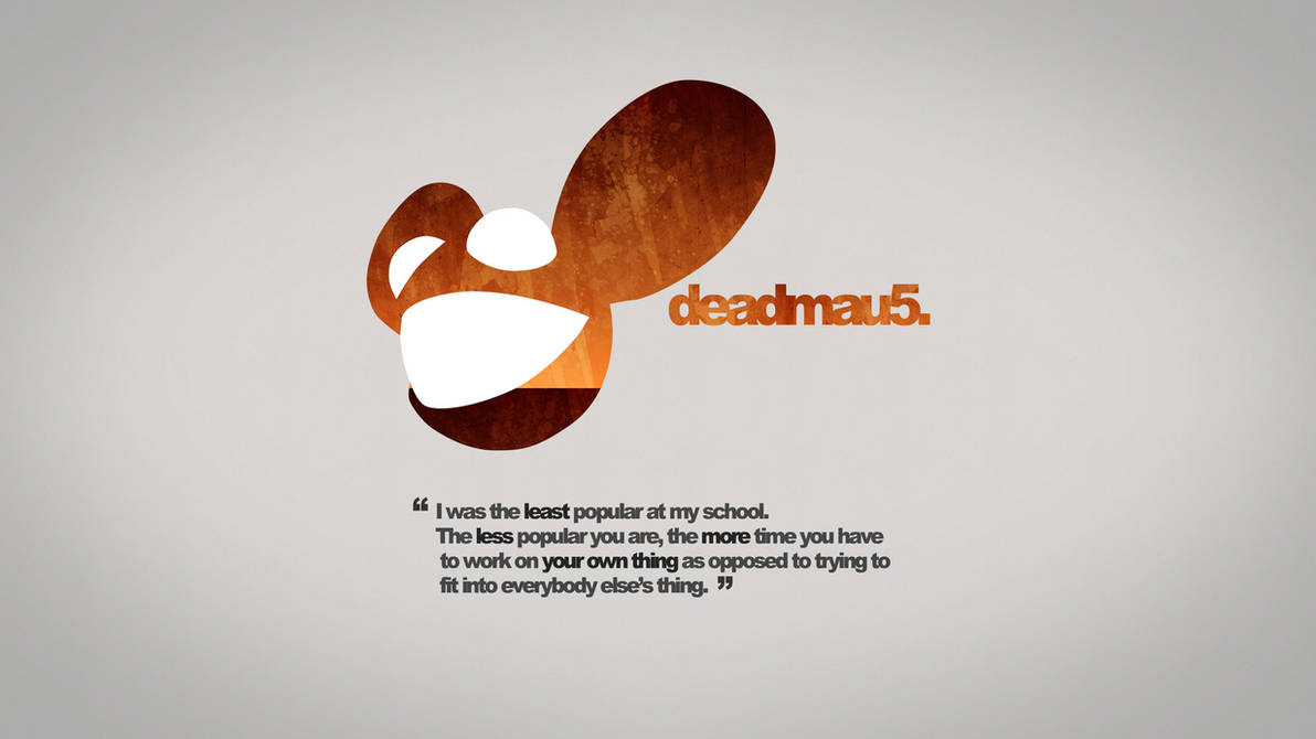 Deadmau5 Quotation Rust Wallpaper (4k)