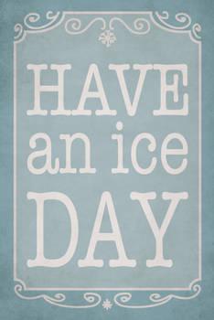 Have an ice day