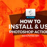 How to install and use Photoshop Actions - Psfiles