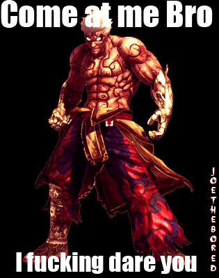 Asura's wrath Come at me.