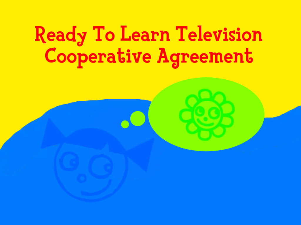 Ready to Learn Cooperative Agreement (2002-2005) by littlemonkey2223 on ...