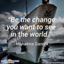 Be the change you want to see in the world recover