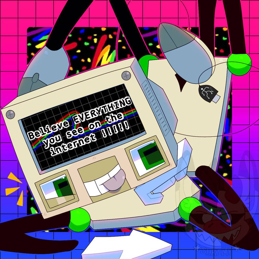 Believe EVERYTHING !!! (Colin the Computer)(DHMIS) by Squint-The ...