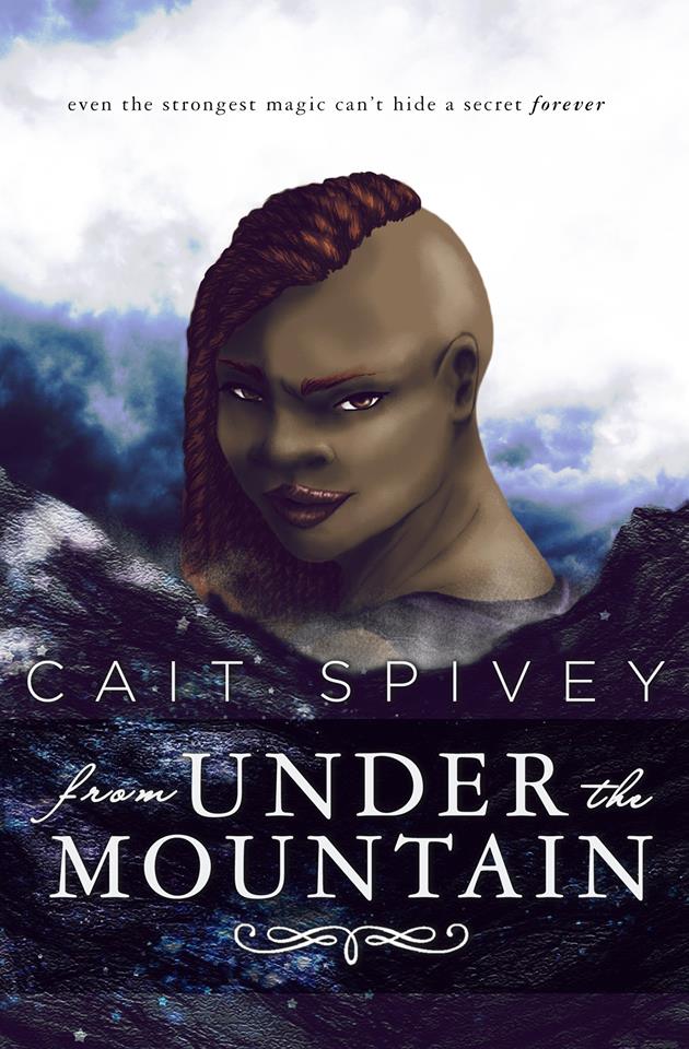 From Under the Mountain by Cait Spivey