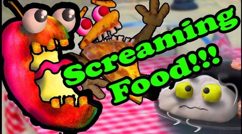 Screaming Food!