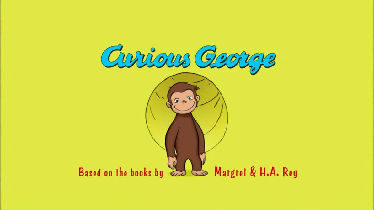 George Curious Letras Curious George Title (Theme Song) by AwesomeKela1234 on DeviantArt