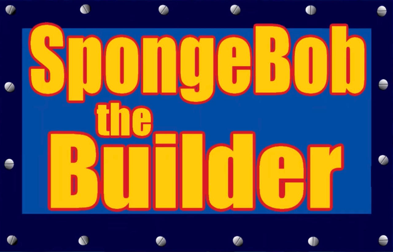 SpongeBob the Builder (Bob the Builder style) by brianmatthew46 on