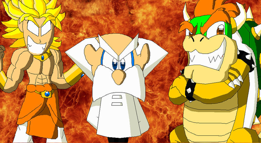 The Professor, Broly and Bowser the 3 villains