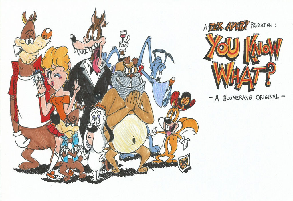 A Boomerang Original Tex Avery S You Know What By Ftftheadvancetoonist On Deviantart A Boomerang Original Tex Avery S You Know What By Ftftheadvancetoonist On Deviantart