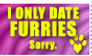 I Only Date Furries