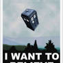 TARDIS / Dr. Who-X-Files I Want To Believe Poster