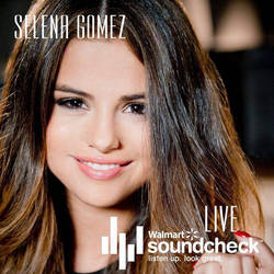 +CD Selena Gomez-Walmart Soundcheck Concert (LIVE)