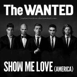 +The Wanted - Show Me Love (America) (Single)