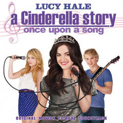 A Cinderella Story  - Once Upon a Song |Soundtrack