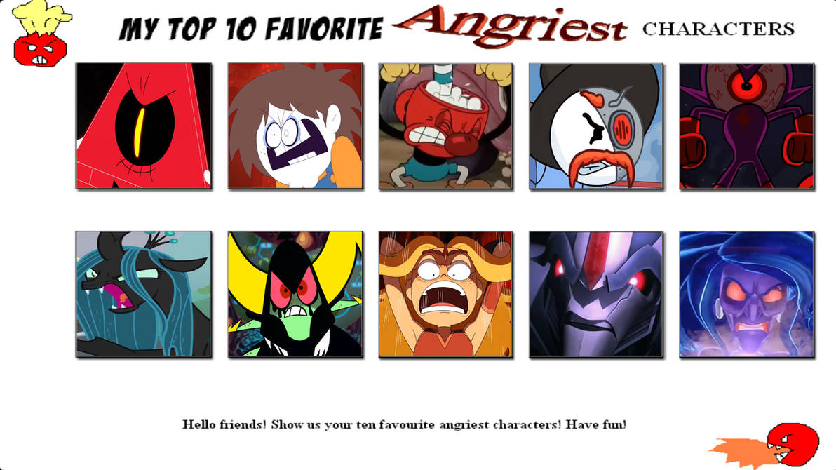 Angry Character Names OPAndTSFan's Top Ten Angry Characters (Final Time) by OPandTSFan on ...