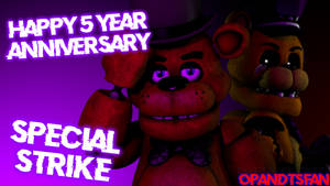 [SFM FNAF] Special Strike 5th Anniversary