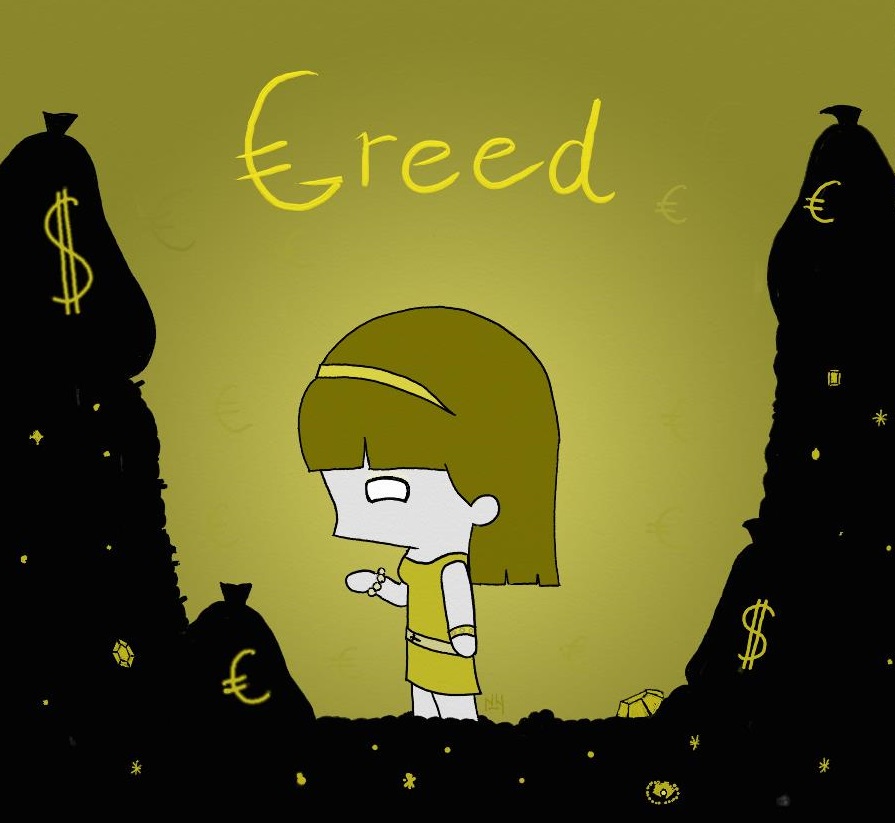 7 deadly sins: Greed