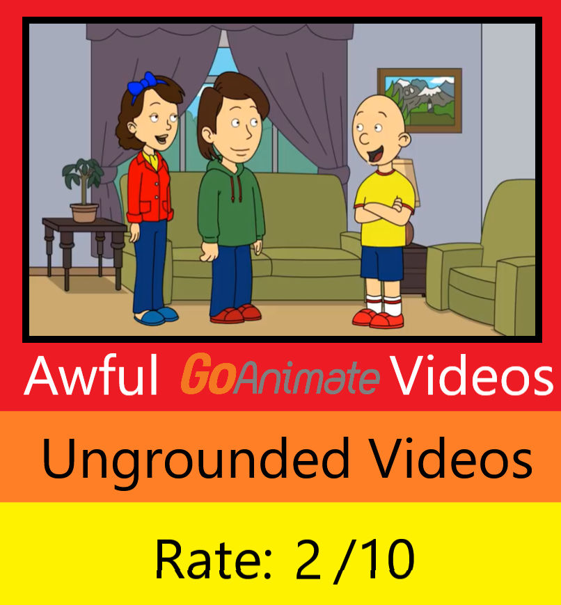 Awful GoAnimate Videos #2: Ungrounded Videos by literallyaaguy on ...