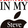 RIP ALWAYS IN MY STEVE JOBS