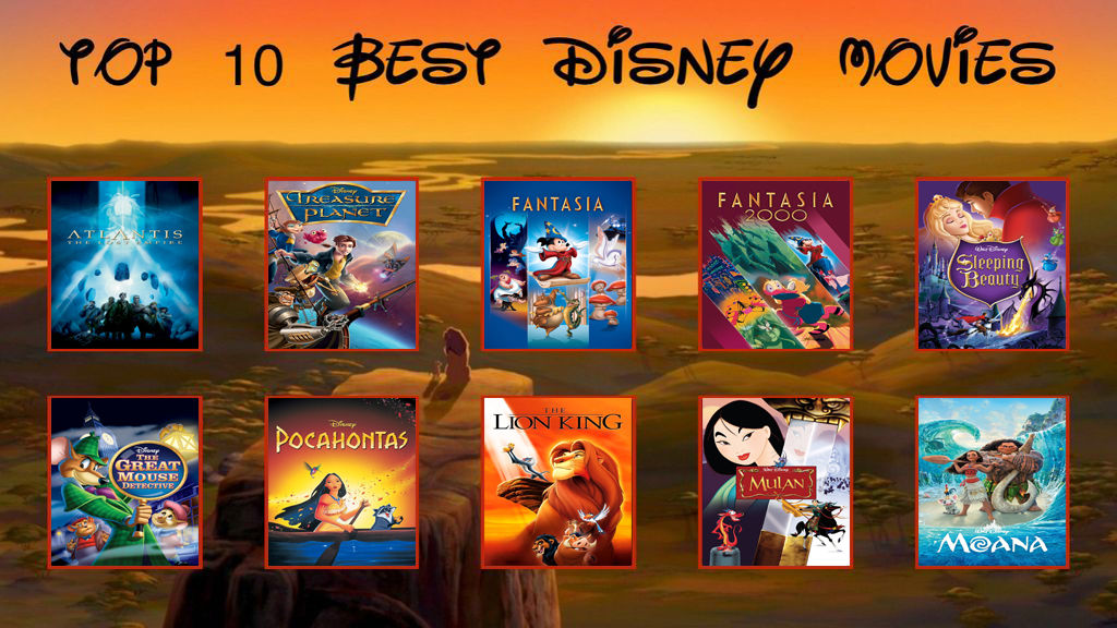 Top 10 Best Disney Movies. by Sci-fiAdventureFan on DeviantArt