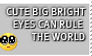 Bright eyes will rule