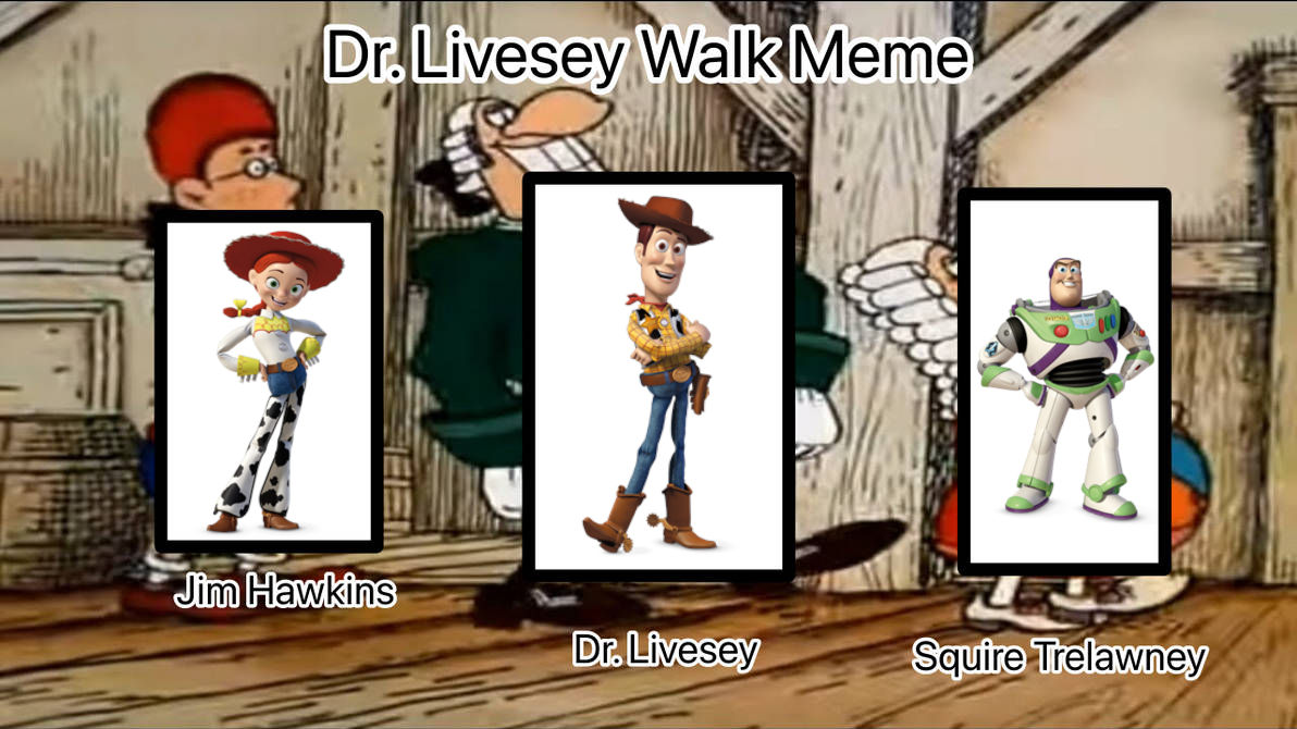 Dr.Livesey walking meme by GalkaAgain on DeviantArt