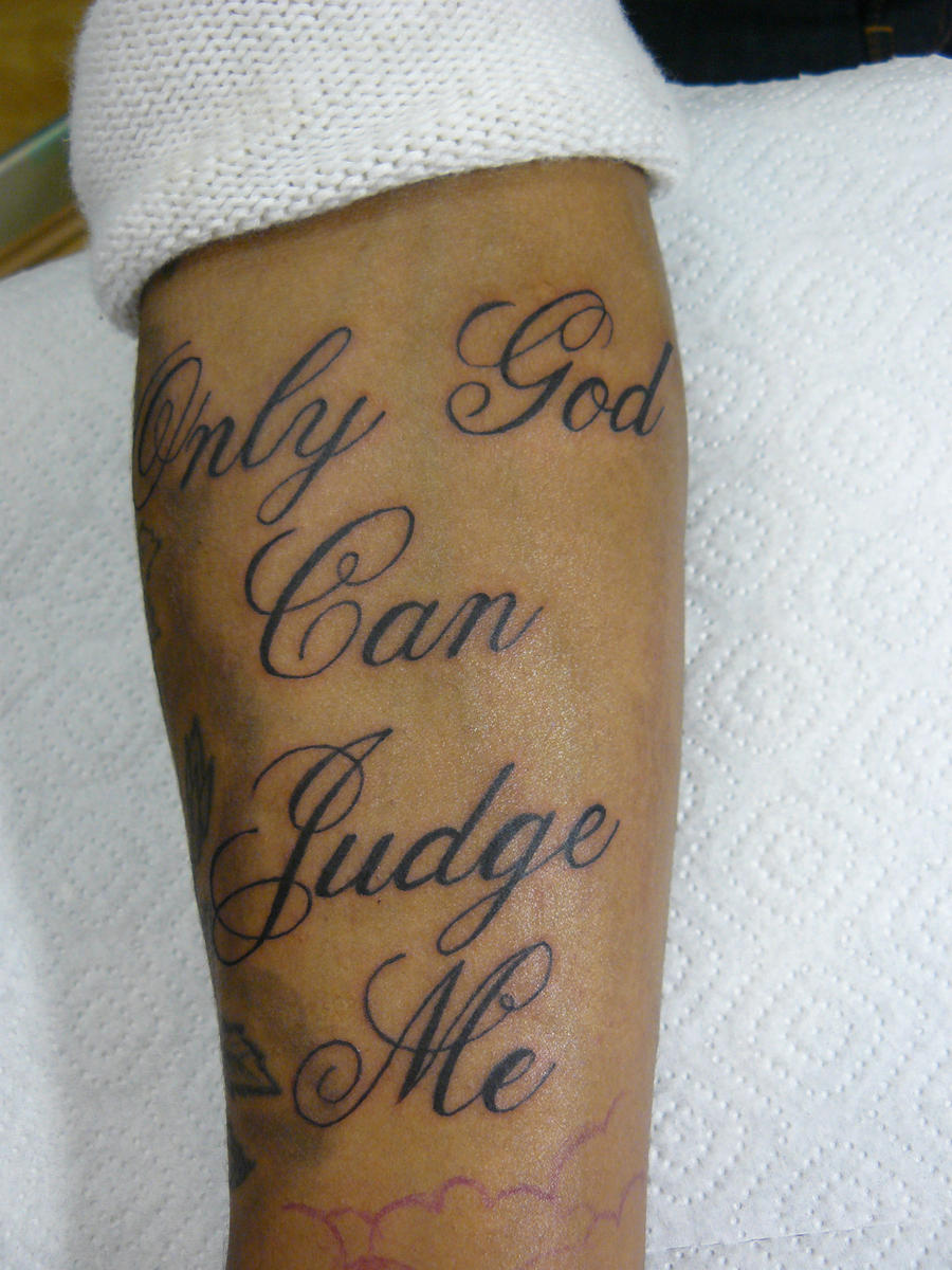 only god can judge me tattoo by campfens on DeviantArt