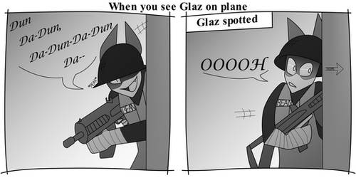 When you see Glaz on Plane
